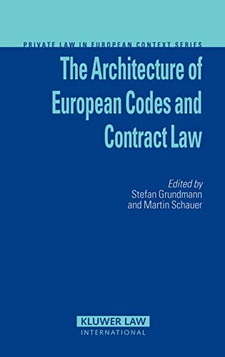 Cover Architecture of European Codes and Contract Law / Edited by Stefan Grundmann and Martin Schauer