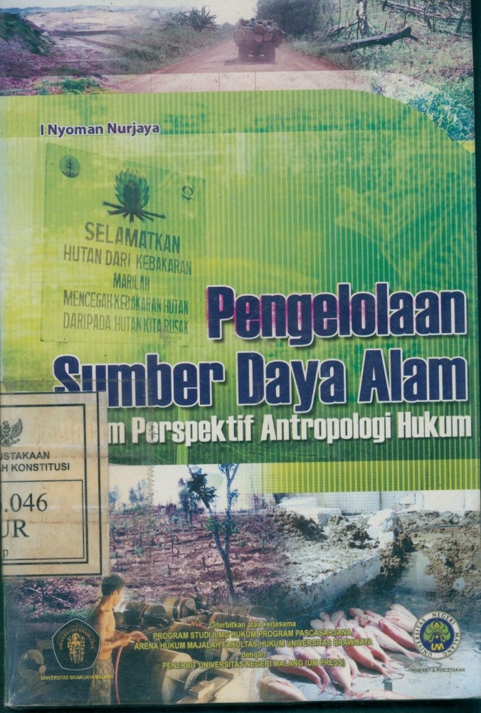 Cover Pengelolaan Sumber Daya Alam Dalam Perspektif Aritropologi Hukum / I Nyoman Nurjaya