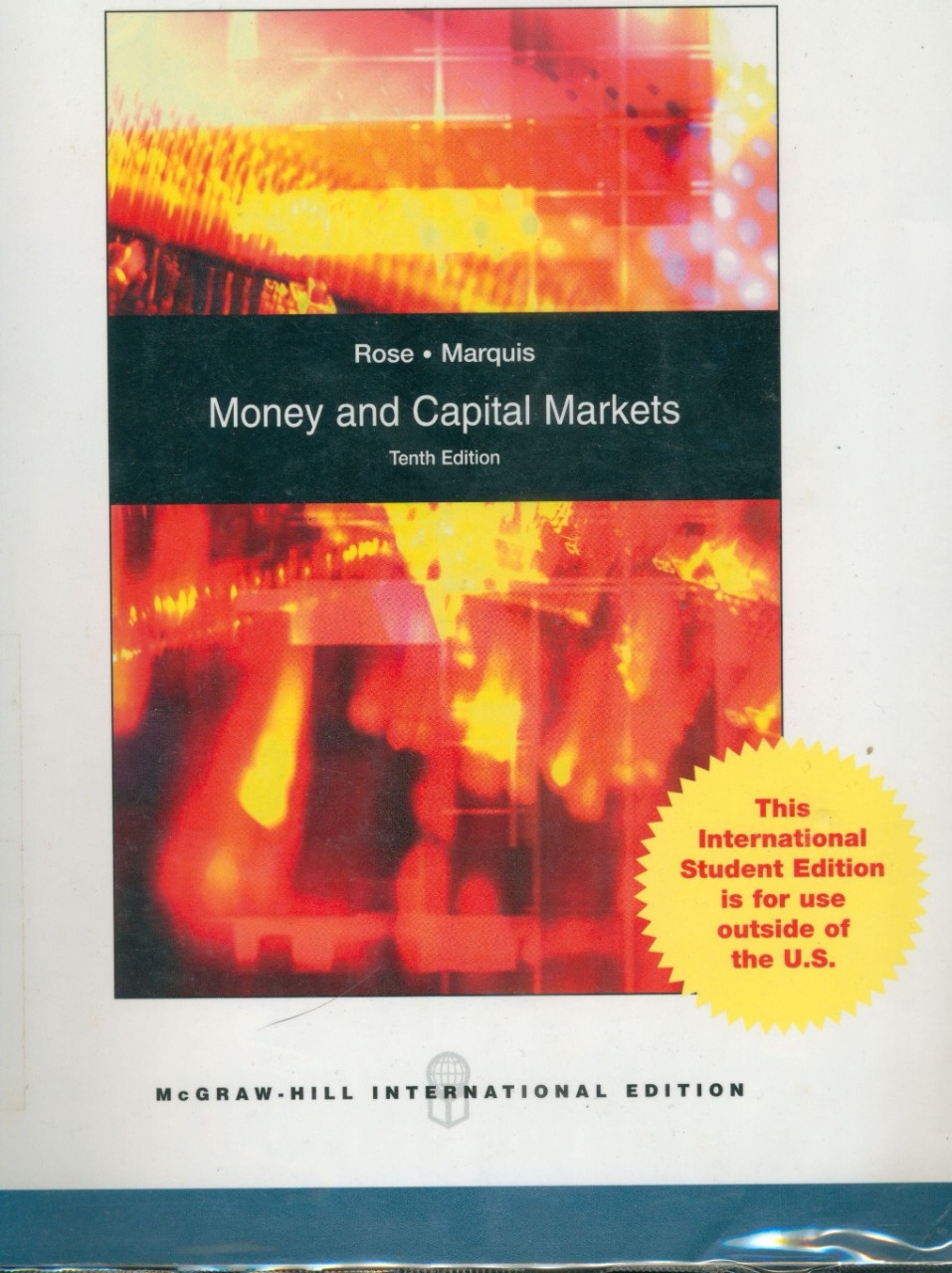 Cover Money and Capital Markets :  Financial Institutions and Instruments in a Global Marketplace / Peter S. Rose and Milton H. Marquis
