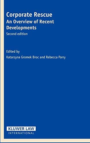 Cover Corporate Rescue :  An Overview of Recent Developments / Edited by Katarzyna Gromek Broc and Rebecca Parry