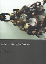 Cover Making the Most of Field Placement / Helen Cleak and Jill Wilson