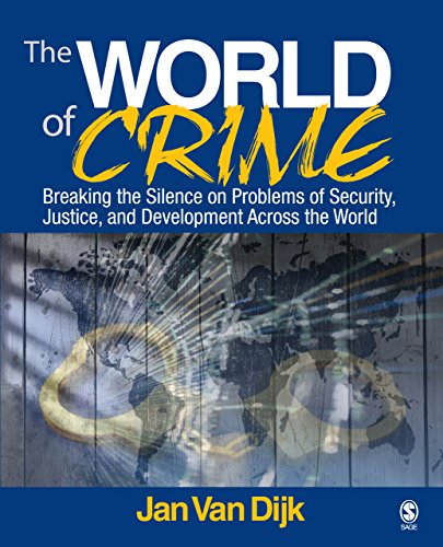 Cover The World of Crime :  Breaking The Silence On Problems Of Security, Justice And Development Across The World / Jan Van Dijk
