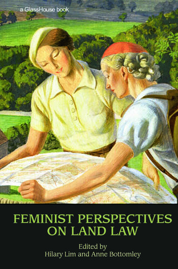 Cover Feminist Perspectives on Land Law / Edited by Hilary Lim and Anne Bottomley