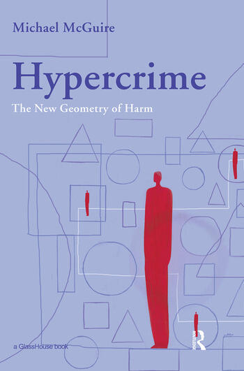 Cover Hypercrime :  The New Geometry of harm / Michael McGuire