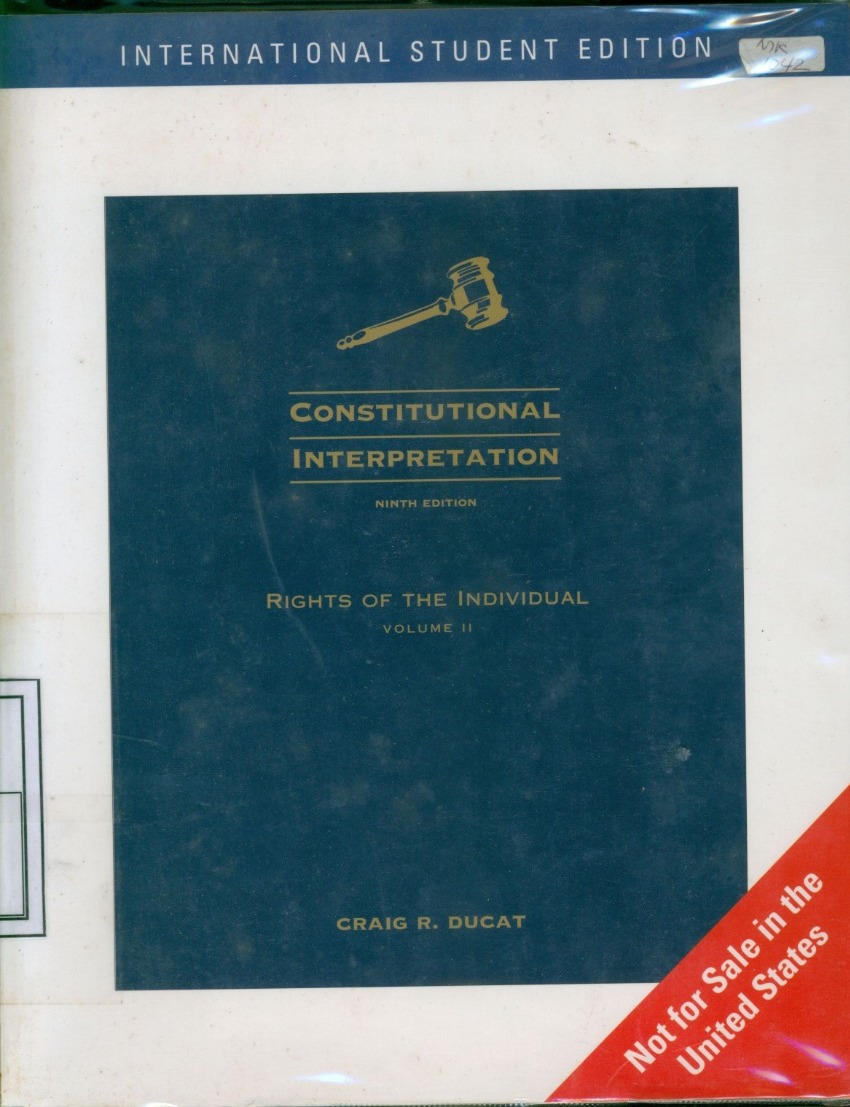 Cover Constitutional Interpretation :  Volume II: Rights of the Individual / Craig R. Ducat