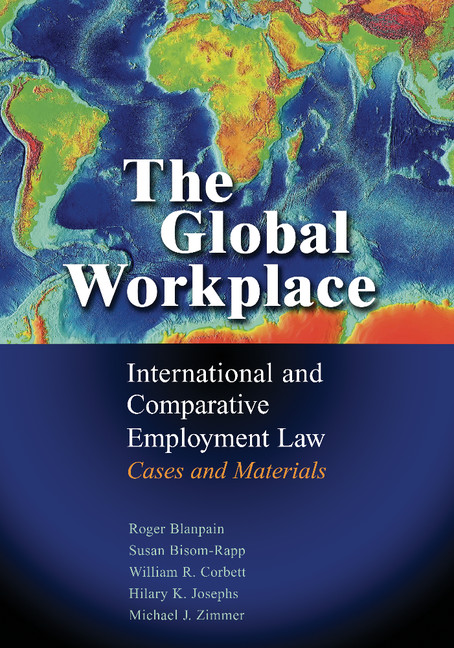 Cover Global Workplace :  International and Comparative Employment Law Cases and Materials / Roger Blanpain [et.al]