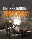 Cover Understanding Terrorism :  Challenges, Perspectives, and Issues / Gus Martin