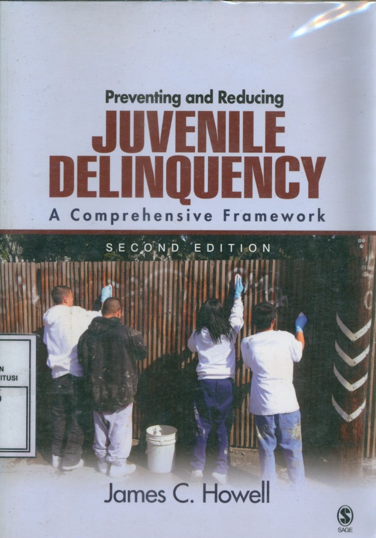 Cover Preventing and Reducing Juvenile Delinquency : A Comprehensive Framework / James C. Howell