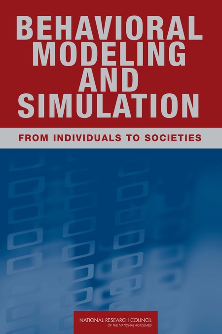 Cover Behavioral Modeling and Simulation :  From Individuals to Societies / Edited by Greg L Zacharias, Jean MacMillan, and Susan B Van Hemel