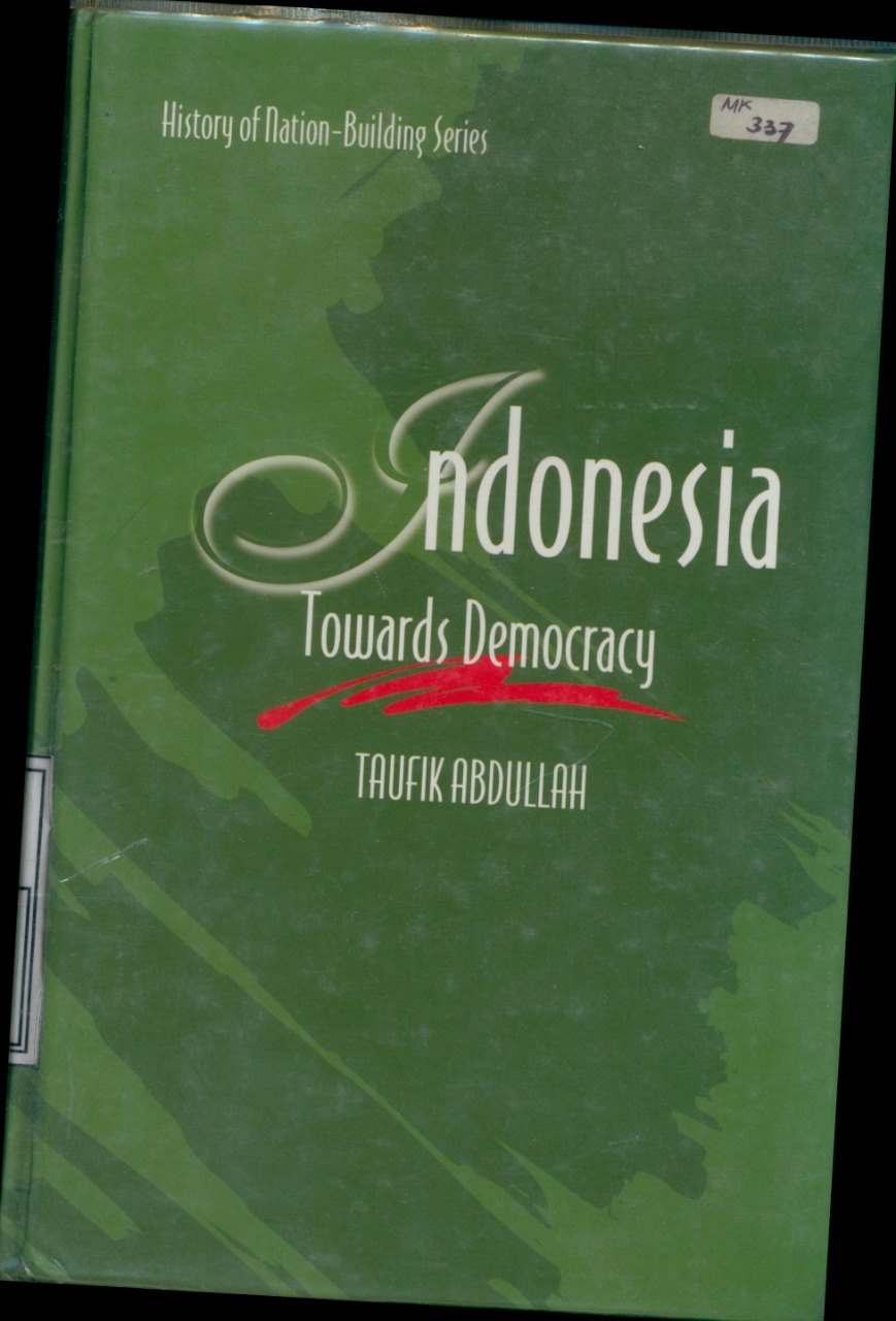 Cover Indonesia :  Towards Democracy / Taufik Abdullah