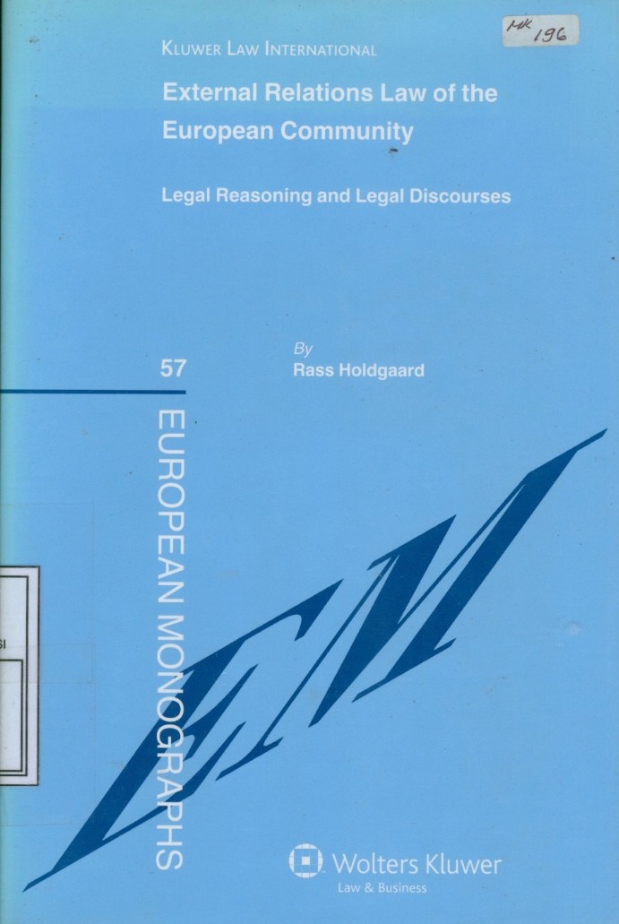 Cover External Relations Law of the European Community :  Legal Reasoning and Legal Discourses / Rass Holdgaard
