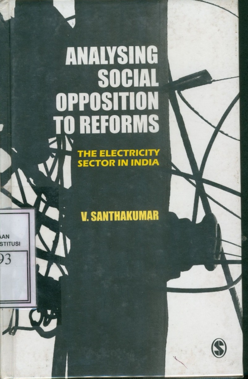 Cover Analysing Social Opposition to Reforms :  The Electricity Sector in India / V. Santhakumar