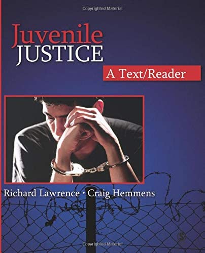 Cover Juvenile Justice :  A Text/Reader / Richard Lawrence and Craig Hemmens