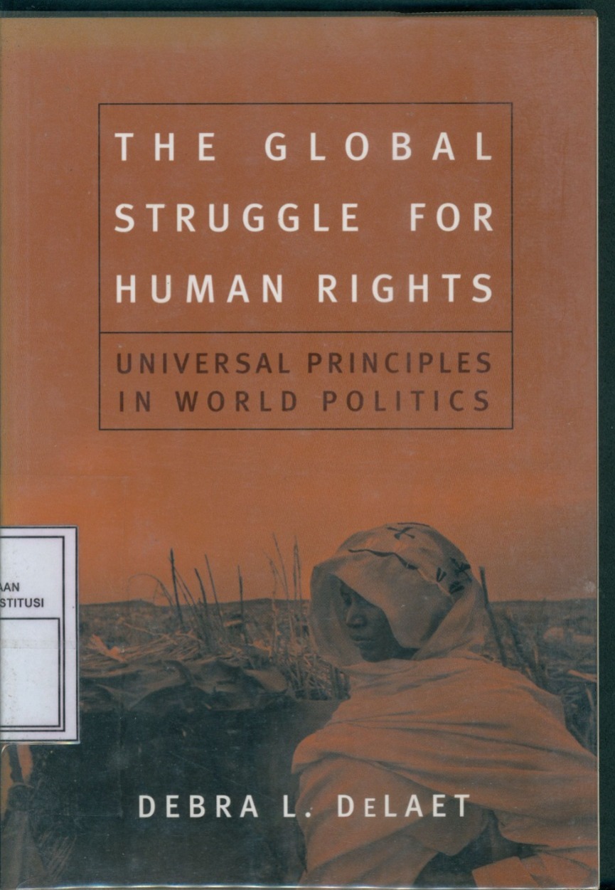 Cover Global Struggle For Human Rights : Universal Principles in World Politics / Debra L. DeLaet