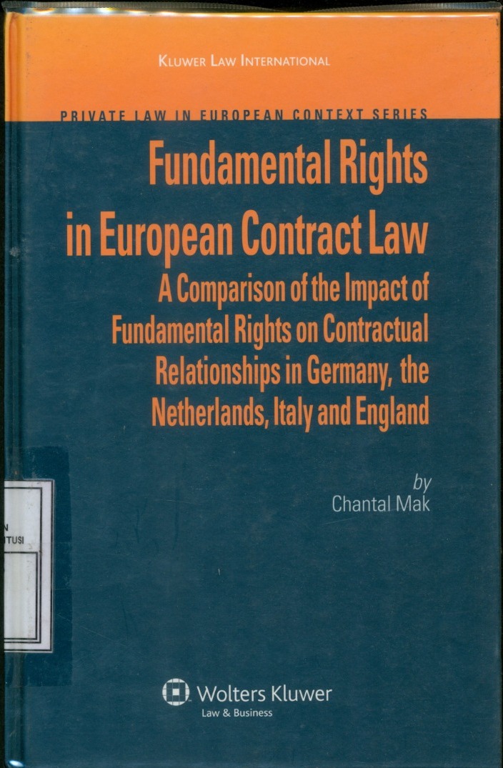 Cover Fundamental Rights in European Contracts Law : A Comparison of the Impact of Fundamental Rights on Contractual Relationships in Germany, the Netherlands, Italy and England / Chantal Mak