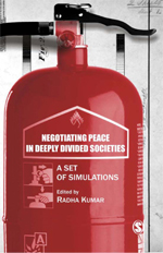 Cover Negotiating Peace in Deeply Divided Societies : A Set of Simulations / Edited by Radha Kumar