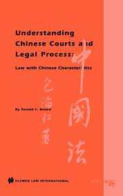 Cover Understanding Chinese Courts and Legal Process :  Law with Chinese Characteristics / Ronald C. Brown