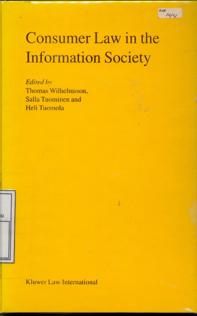 Cover Consumer Law in the Information Society / Edited by Thomas Wilhelmsson, Salla Tuominen and Heli Tuomola