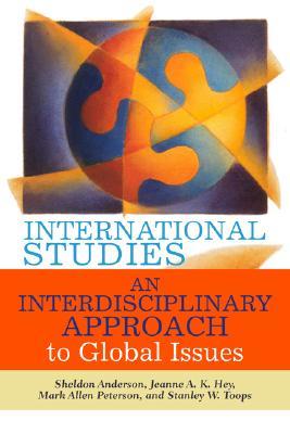 Cover International Studies :  An Interdisciplinary Approach to Global Issues / Sheldon Anderson ... [et al.]