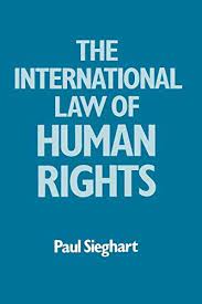 Cover INTERNASIONAL LAW OF HUMAN RIGHTS / Paul Sieghart
