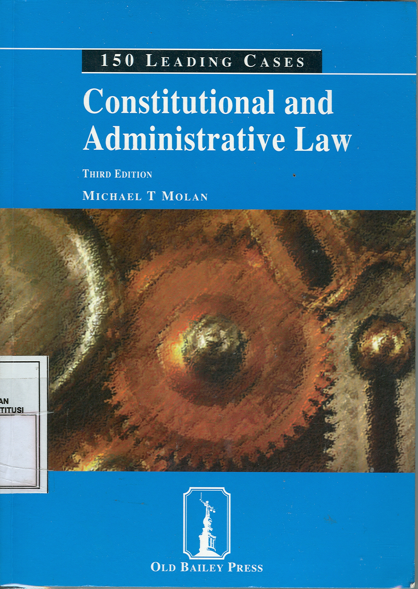 Cover Constitutional and Administrative Law / Michael T. Molan
