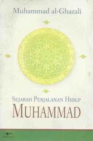 Cover Sejarah Perjalanan Hidup Muhammad: Fiqh-U- Seeah : Understanding The Life Pf Prophet Muhammad / Muhammad Al-Ghazali