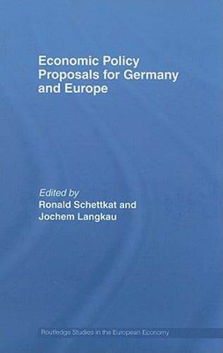 Cover Economic policy proposals for Germany and Europe / Edited By Ronald Schettkat