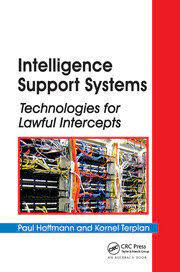 Cover Intelligence Support Systems :  Technologies for Lawful Intercepts / Paul Hoffmann and Kornel Terplan