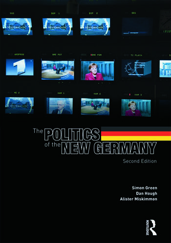 Cover Politics of the New Germany / Simon Green, Dan Hough, Alister Miskimmon, and Graham Timmins
