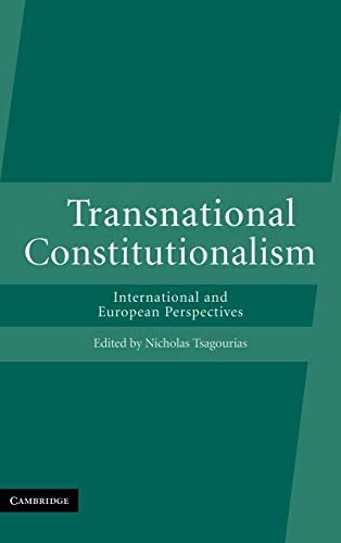 Cover Transnational Constitutionalism :  International and European Models / Edited by Nicholas Tsagourias