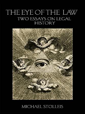 Cover Eye of the law : two essays on legal history