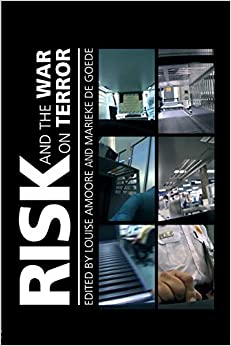 Cover Risk and The War On Terror / Edited by Amoore