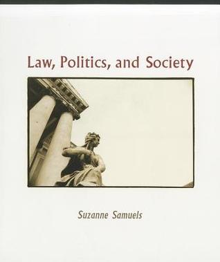 Cover Law, Politics, and Society / Suzanne Samuels