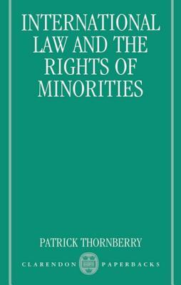 Cover International Law and the Rights of Minorities / Patrick Thornberry