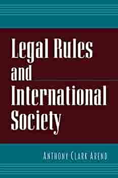 Cover Legal Rules and International Society / Anthony Clark Arend