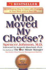 Cover Who Moved My Cheese? : Cara Cerdas Menyiasati Perubahan Dalam Hidup Dan Pekerjaan 01660 / Spencer Johnson