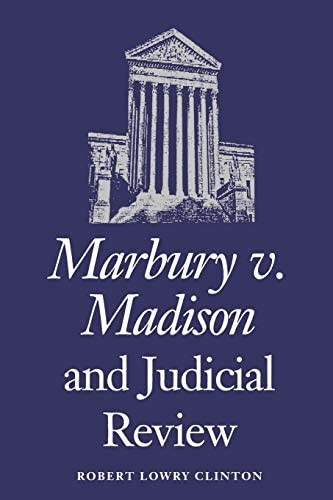 Cover Marbury v. Madison and Judicial Review / Robert Lowry Clinton