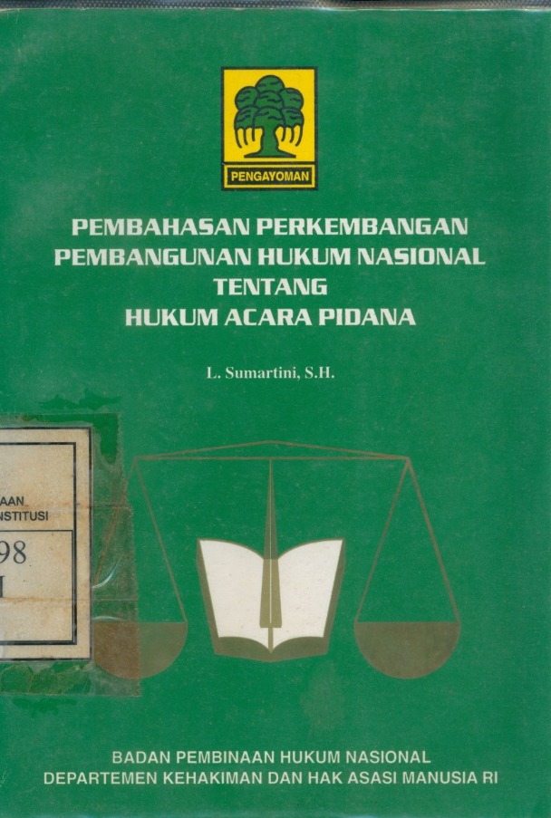 Cover Pembahasan Perkembangan Pembangunan Hukum National tentang Hukum Acara Pidana 06600 / L.Sumartini