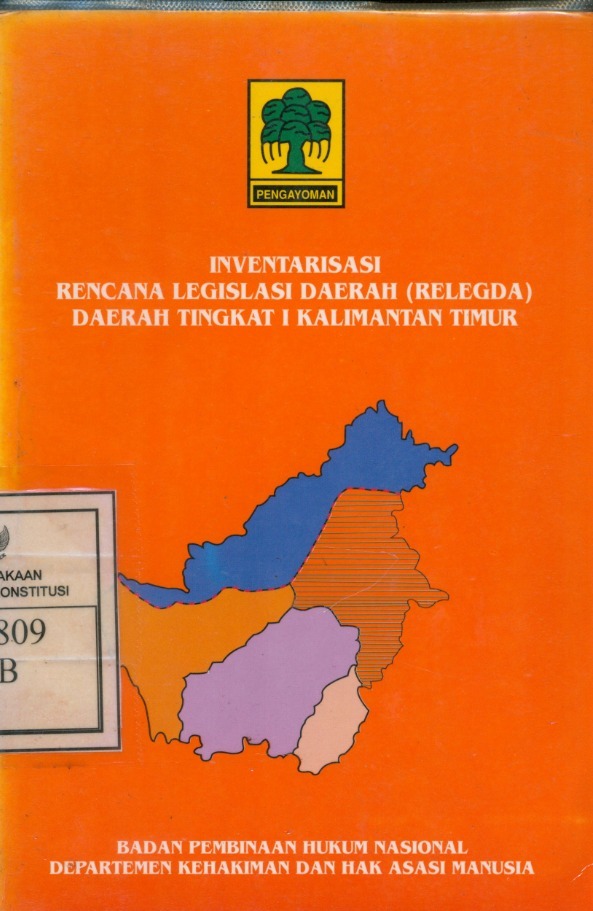 Cover Investarisasi Rencana Lagislasi Daerah (Relagda) Daerah TIngkat I Kalimantan Timur / Raida L.Tobing