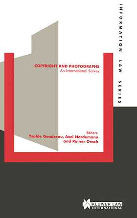 Cover Copyright and Photographs :  An International Survey / Edited by Ysolde Gendreau, Axel Nordemann, and Rainer Oesch