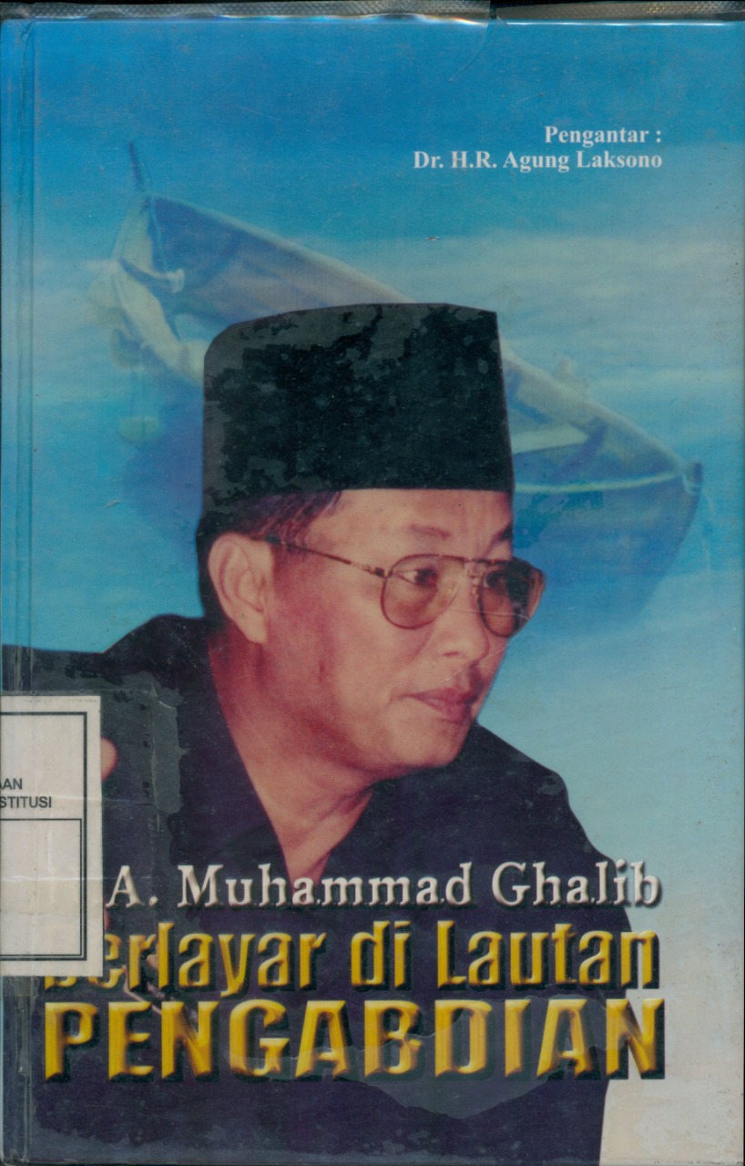 Cover H.A. Muhammad Ghalib Berlayar Di Lautan Pengabdian / Editor:  Bachtiar Adnan Kusuma