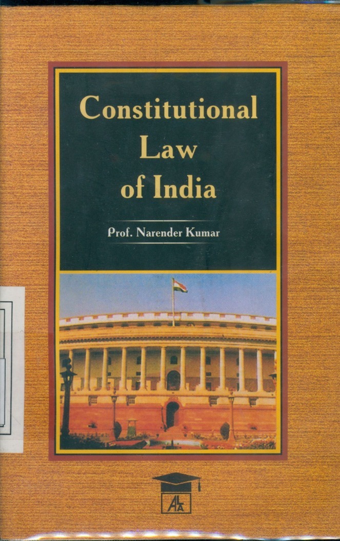 Cover Constitutional Law of India / Narender Kumar