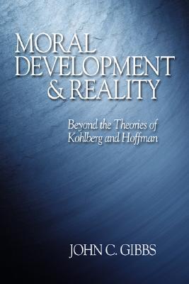 Cover Moral Development and Reality : Beyond The Theories Of Kohlberg and Hoffmon 01688