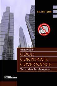 Cover Power of Good Corporate Governance :  Teori dan Implementasi / Muh. Arief Effendi