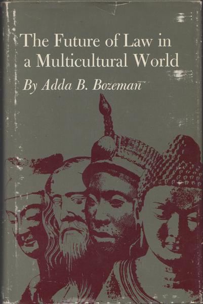 Cover Future of Law in a Multicultural World / Adda B. Bozeman