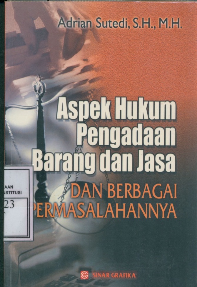 Cover Aspek Hukum Pengadaan Barang dan Jasa dan Berbagai Permasalannya / Adrian Sutedi