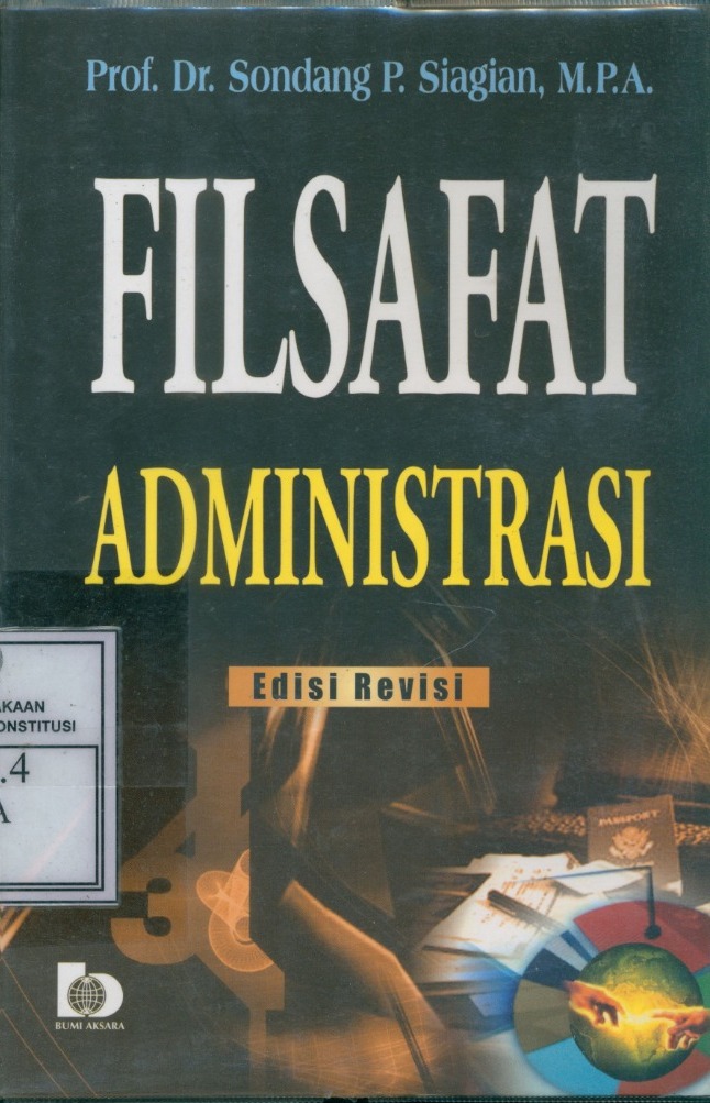 Cover Filsafat Administrasi :  Edisi Revisi / Sondang P. Siagian
