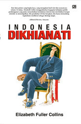 Cover Indonesia Dikhianati / Elizabeth Fuller Collins