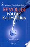 Cover Revolusi Politik Kaum Muda / Muhammad Umar Syadat Hasibuan