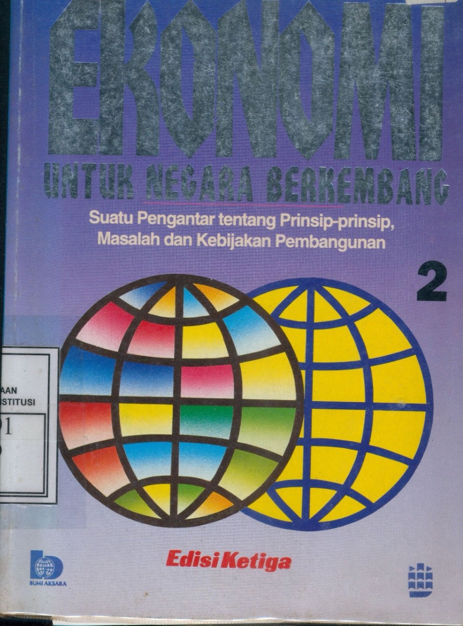 Cover Ekonomi untuk Negara-Negara Berkembang :  Sebuah Pengantar Tentang Prinsip-prinsip, Masalah dan Kebijakan Pembangunan / Michael P. Todaro